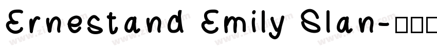 Ernestand Emily Slan字体转换